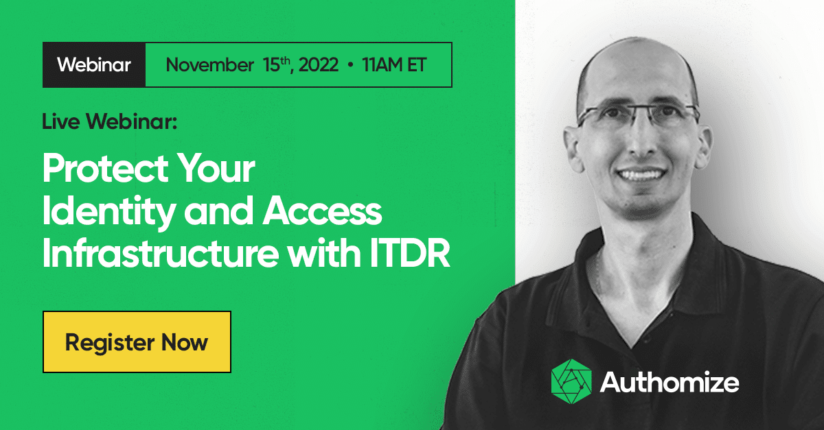 Protect Your Identity and Access Infrastructure with ITDR (Identity Threat Detection and Response)